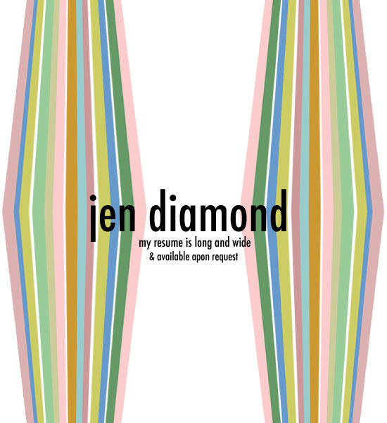 Jen Diamond - my resume is long and wide